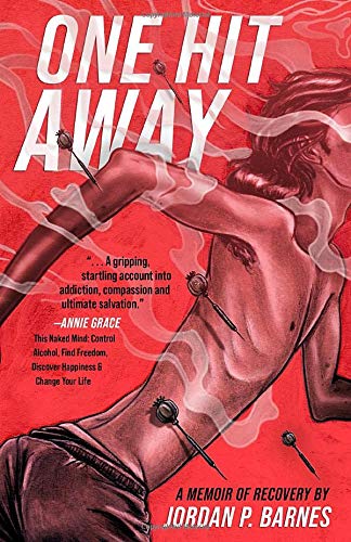One Hit Away: A Memoir of Recovery