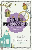Ziemlich unverbesserlich 3442204143 Book Cover