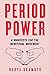 Period Power: A Manifesto for the Menstrual Movement