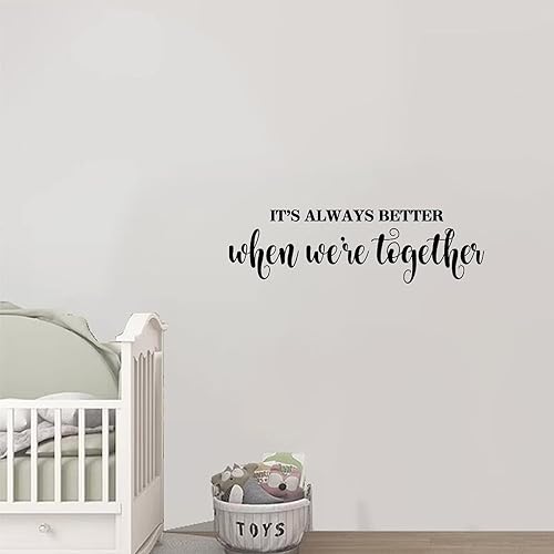 Miniatura 5 de Calcomanías de pared con texto en inglés "It's Always Better When We're Togethers", calcomanía inspiradora para pared, decoración de oficina, cita