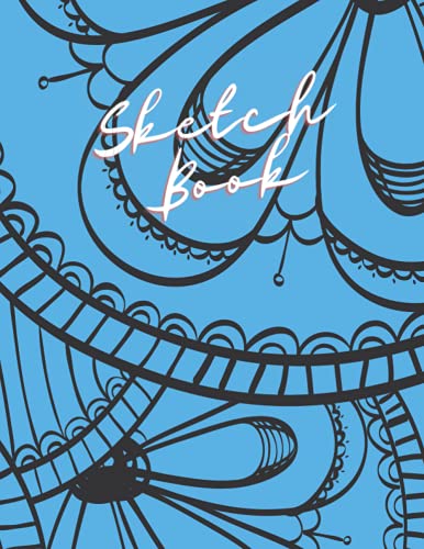 Sketch Book: Notebook for Drawing, Writing, Doodling, Sketching -Artist Sketch Book