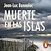 The Death günstig Kaufen-Muerte en las islas [Death on the Islands]: Comisario Dupin 2 [Commissioner Dupin, Book 2]
