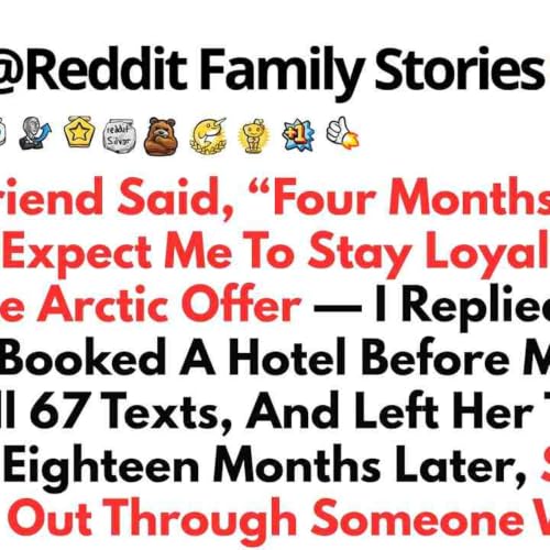 My Girlfriend Said_ _Four Months Away_ And You Expect Me To Stay Loyal___ When I... __ Reddit Story