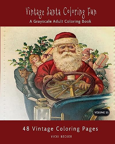 Vintage Santa Coloring Fun: A Grayscale Coloring Book
