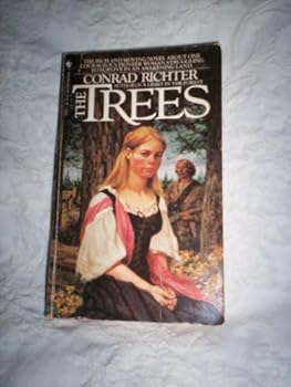 The Trees by Conrad Richter (1984-11-08)