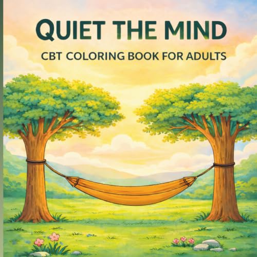 Quiet the Mind CBT Coloring Book for Adults: A Gentle Coloring Experience with Reflection Prompts to Ease Anxiety & Overthinking (CBT Coloring Book Series) image 2