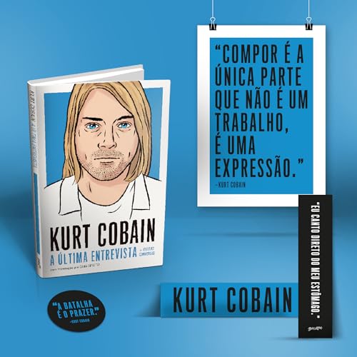 Kurt Cobain (Edição Capa Dura com Brindes): A última entrevista e outras conversas
