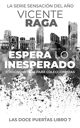 Espera lo inesperado: Las doce puertas libro 7