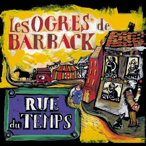 Rue du temps [Audio CD] Les Ogres de Barback