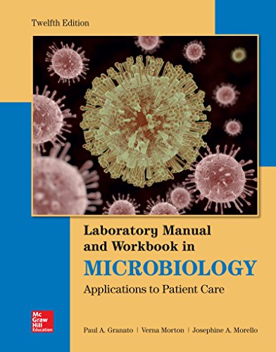 Lab Manual and Workbook in Microbiology: Applications to Patient Care