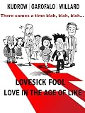 Lovesick Fool - Love in the Age of Like