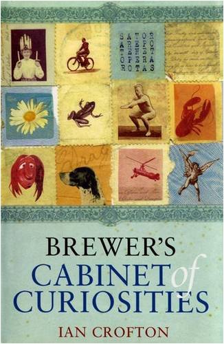 Brewer's Cabinet of Curiosities Brewer's Cabinet of Curiosities