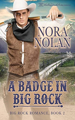A Badge in Big Rock (Big Rock Romance)