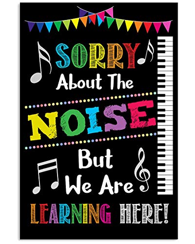 Generic Debra Benn Sorry About The Noise Poster, Poster Unframed DÃ©cor 24x36in, music posters for classroom, music classroom posters, you enter a room, Teacher Posters For Classroom