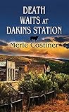 Death Waits at Dakins Station