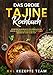Das große Tajine Kochbuch: Die besten Tajine Rezepte für orientalischen Genuss. Würziges, aromatisch und fettarmes Kochen mit dem Tajine Topf.