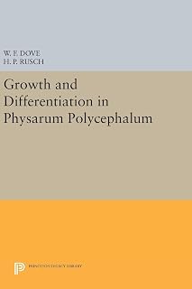 Growth and Differentiation in Physarum Polycephalum (Princeton Legacy Library)