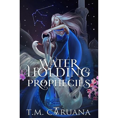Water Holding Prophecies Audiolibro Por T.M. Caruana arte de portada