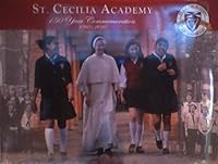 St. Cecilia Academy 150 Year Commemoration: 1860-2010 B00L4JEYKI Book Cover