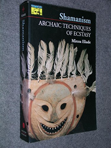 Shamanism: Archaic Techniques of Ecstasy (Bolli... 0691017794 Book Cover