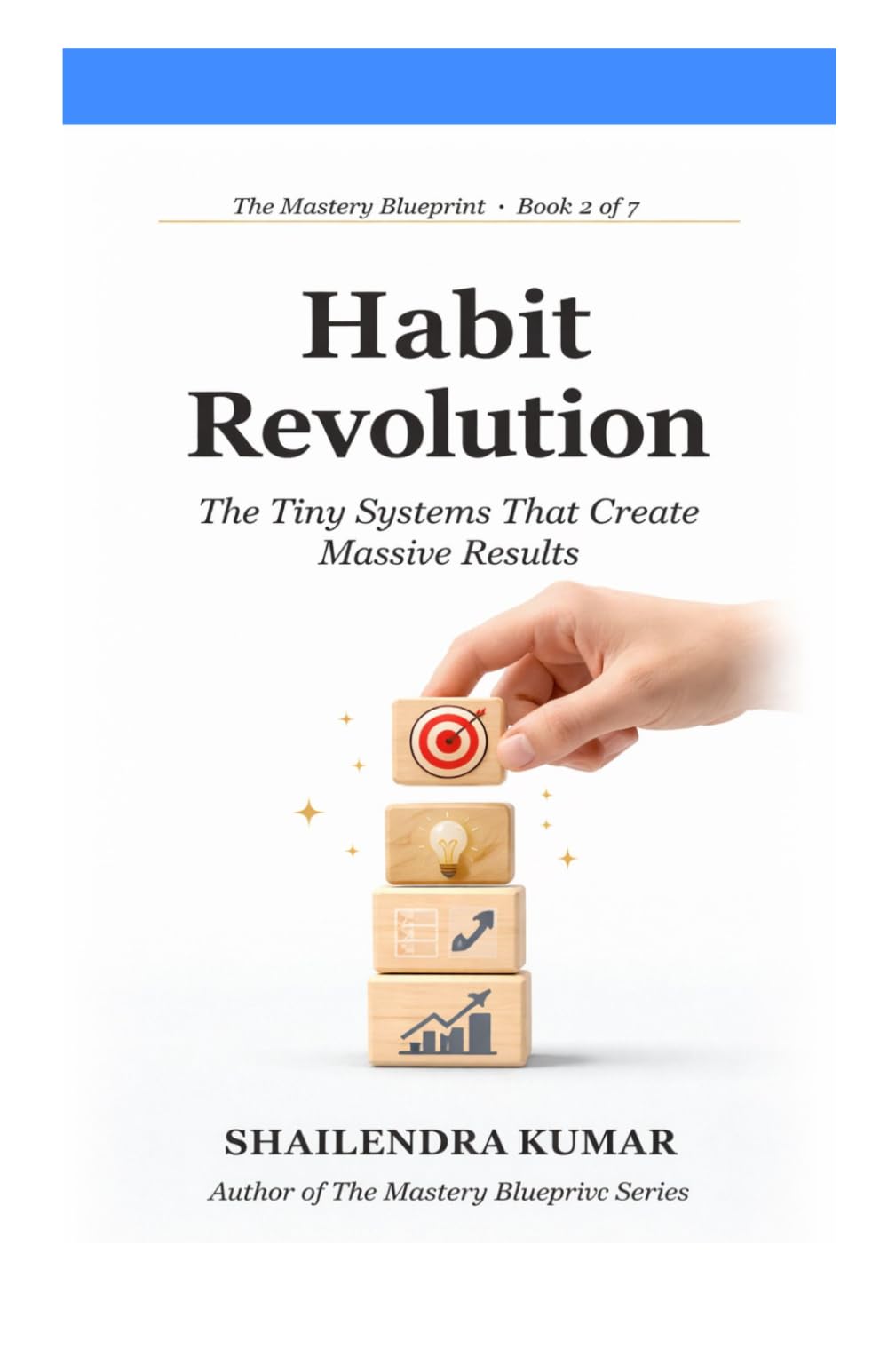 Habit Revolution: The Tiny Systems That Create Massive Results