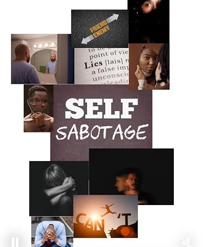 Silencing Self- Sabotage Episode 1
