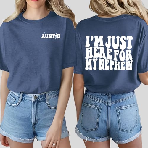 Auntie Shirt Women I’m Just Here for My Nephew Shirts Cool Aunts Club Tee Funny Auntie Print Graphic Aunt Gift Tops2
