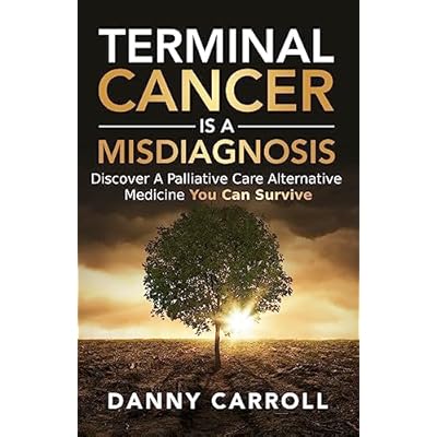 Terminal Cancer Is a Misdiagnosis