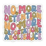 No More Detention No More Deportations Abolish Ice Anti Trump Sticker Waterproof Car Bumper Vinyl Decal 5 Inch