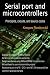 Serial port and microcontrollers: Principles, circuits, and source codes