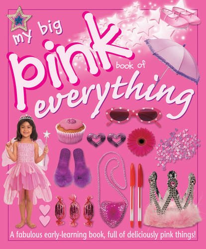 My Big Pink Book of Everything: Chez Picthall, Christiane Gunzi ...