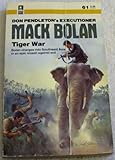 Tiger War (Mack Bolan No 61)