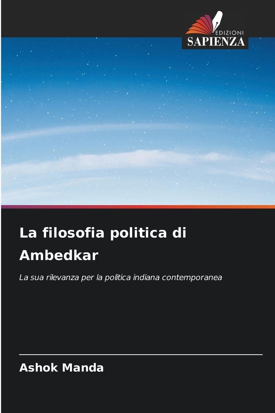 La filosofia politica di Ambedkar: La sua rilevanza per la politica indiana contemporanea