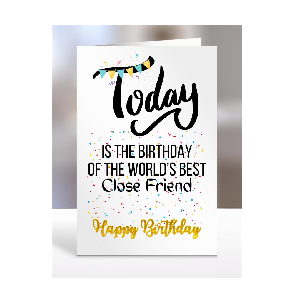 MIPOMALL The Worlds Best Close Friend, men, women, him, her, gifts or presents, happy birthday, funny, joke, silly, A5-214_55