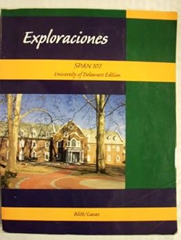 Exploraciones, Custom Edition for University of Delaware SPAN 107
