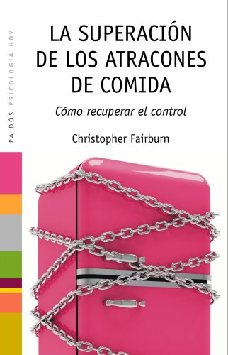 La superación de los atracones de comida: Cómo ... [Spanish] 8449324793 Book Cover