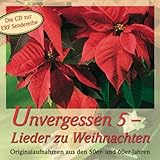  Unvergessen 5 - Lieder zu Weihnachten