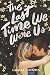 The Last Time We Were Us