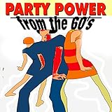  Party Power (From the 60\'s)