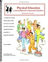 Physical Education Lesson Plans for Classroom Teachers, Kindergarten-3rd grade 0971449341 Book Cover