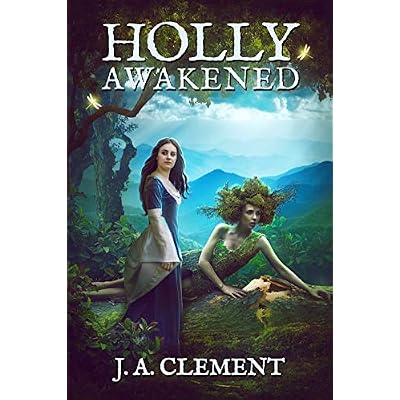 Holly, Awakened: Book 4 of 5