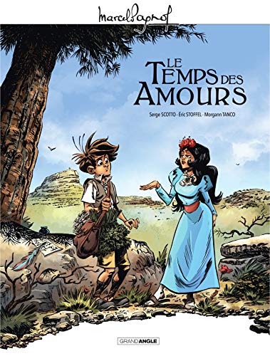 Marcel Pagnol en BD - Le temps des amours (French Edition)