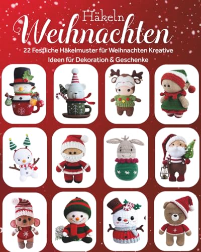 Häkeln Weihnachten: 22 Festliche Häkelmuster für Weihnachten...