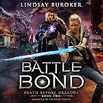 Cover of Battle Bond: An Urban Fantasy Dragon Series