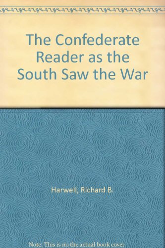 The Confederate Reader as the South Saw the War B0017DR4XU Book Cover