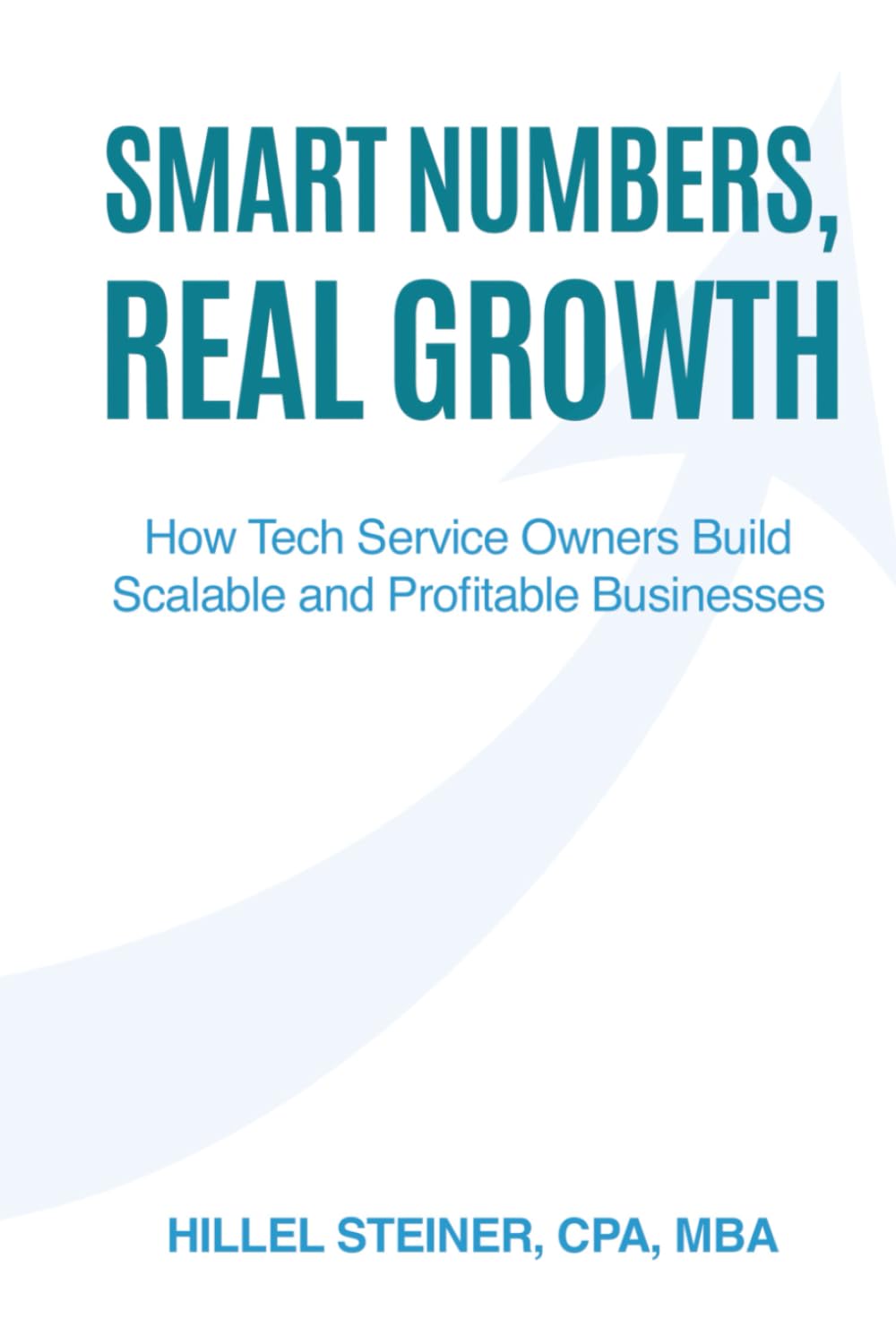 Smart Numbers, Real Growth: How Tech Service Owners Build Scalable and Profitable Businesses