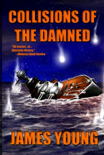 Collisions of the Damned: The Defense of the Dutch East Indies (The Usurper's War: An Alternative World War II)