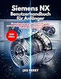 siemens nx 13  Siemens NX Benutzerhandbuch für Anfänger