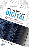 Delivering on Digital: The Innovators and Technologies That Are Transforming Government