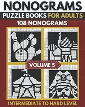 Nonogram Puzzle Book: Upper Intermediate To Hard Nonogram Logic Puzzles , Griddlers , Hanjie Puzzle Book for Adults - Volume 05